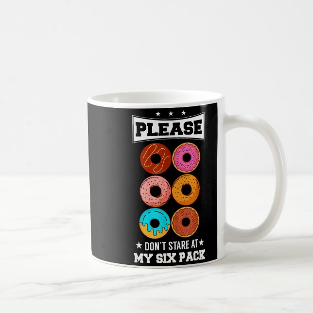 Caneca De Café Please Don't Stare At My Six Pack Donut  (Direita)