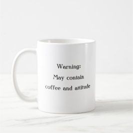 Caneca De Café Pode conter café e atitude - Mug de aviso