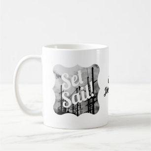 Caneca De Café Põe a vela! Tema do pescador do navio Seaman