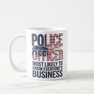Caneca De Café Policial Mais Provável Para Conhecer Todos Os Biz