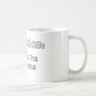Caneca De Café Política: Show business para pessoas feias de