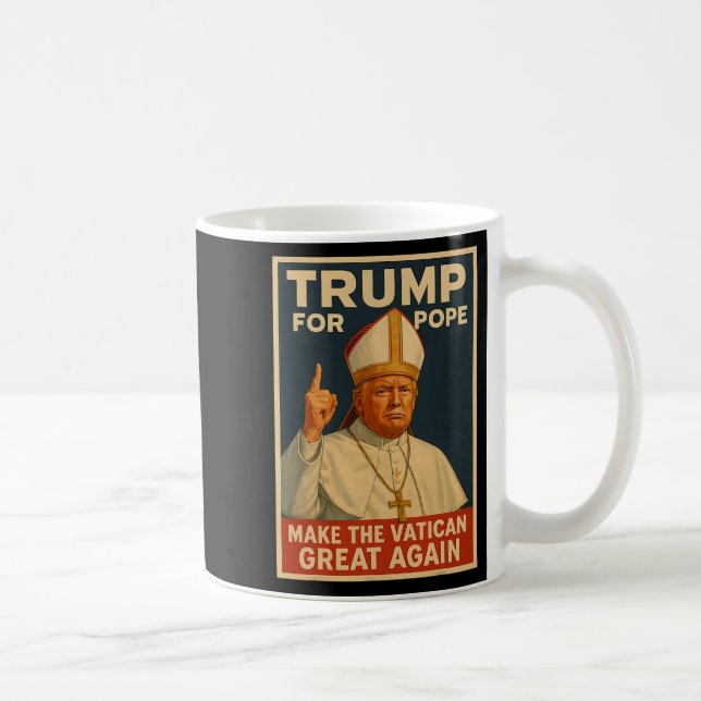 Caneca De Café Pope Trump Engraçado Quer Ser O Próximo Papa 1 (Direita)