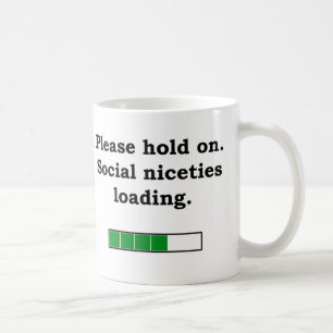 Caneca De Café Por favor, aguarde. Cortesia social carregando slo