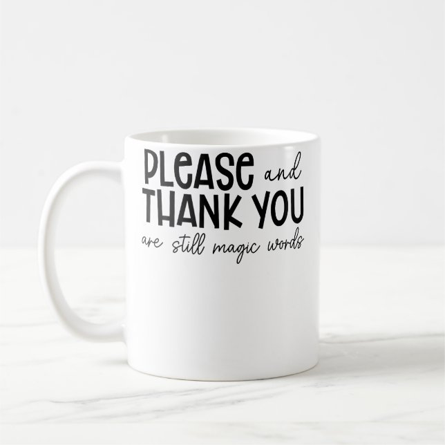 Caneca De Café Por Favor E Obrigado Ainda São Palavras Mágicas Di (Esquerda)