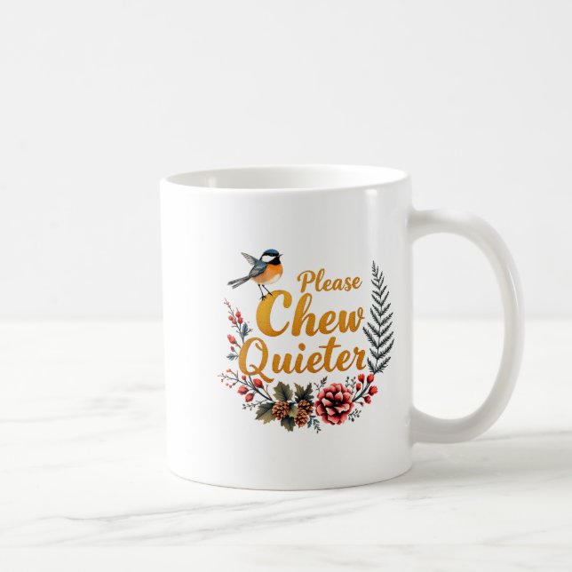 Caneca De Café Por favor, mastigue mais baixo  (Direita)