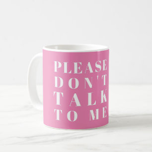 CANECA DE CAFÉ POR FAVOR NÃO ME FALE - PUN WITTY SARCÁSTICO COF