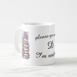 Caneca De Café Por favor, vá embora. Estou lendo.