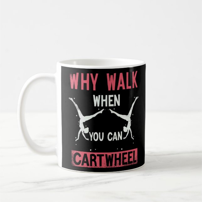 Caneca De Café Por que caminhar quando você pode fazer ginástica  (Esquerda)
