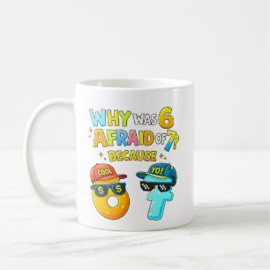 Caneca De Café Por Que o 6 Tinha Medo do 7 Design Divertido de Ma