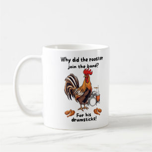 Caneca De Café Por que o galo se juntou à banda? Por causa de sua