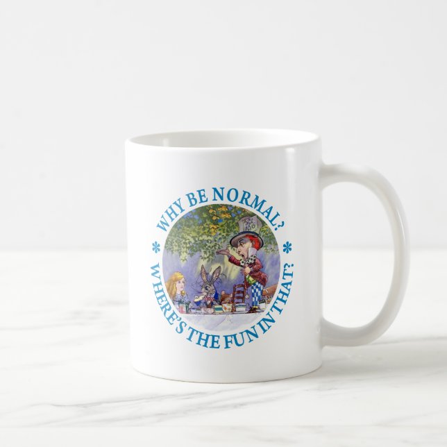 CANECA DE CAFÉ POR QUE SER NORMAL? (Direita)