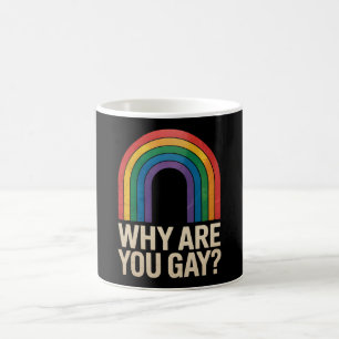 Caneca De Café Por Que Você É Gay Camiseta Divertida Arco-Íris Or