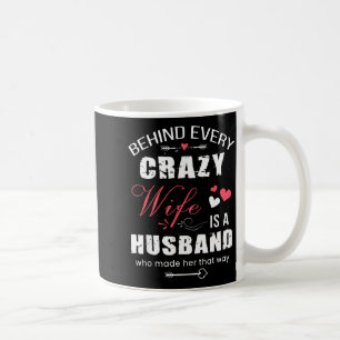 Caneca De Café Por trás de cada esposa louca está um marido - Cas
