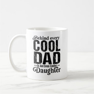 Caneca De Café Por Trás De Cada Pai Legal Está Uma Filha Ainda Ma