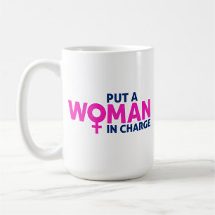 Caneca De Café Pôr uma mulher no comando - Presidente feminino