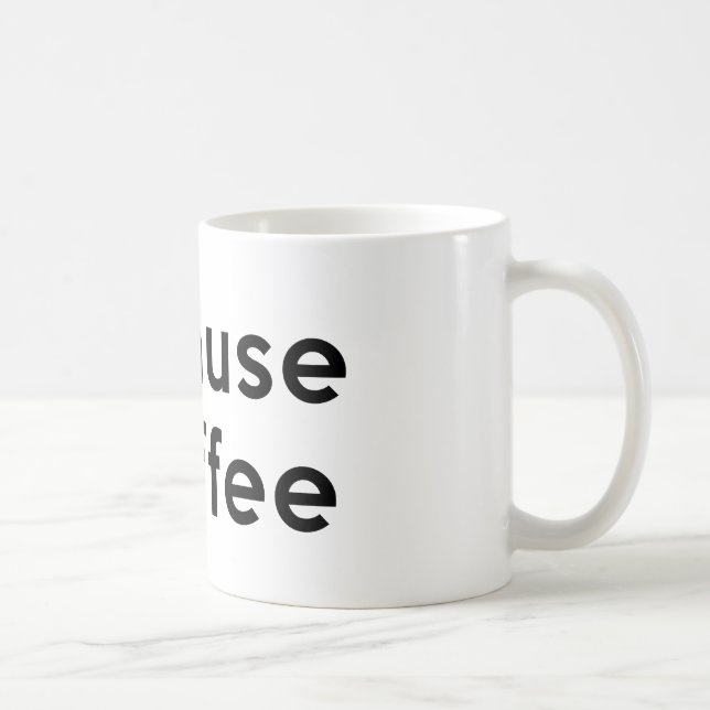 Caneca De Café Porque Café (Direita)