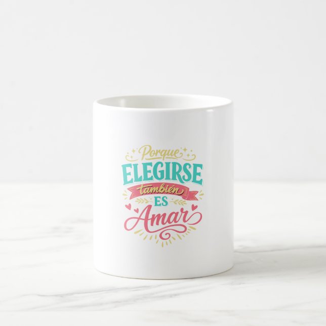 Caneca De Café Porque elegirte también es amar. (Centro)