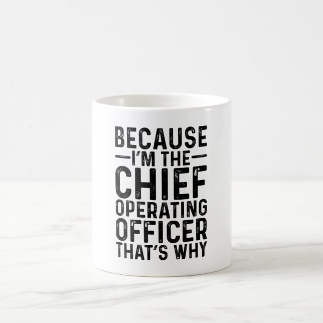 Caneca De Café Porque eu sou o Diretor de Operações. (Centro)