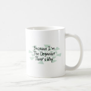 Caneca De Café Porque eu sou o organista