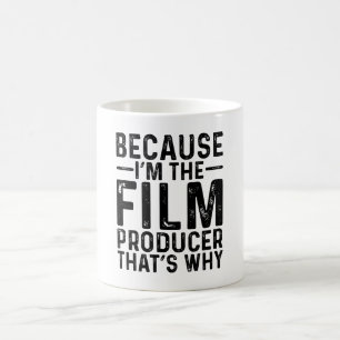Caneca De Café Porque eu sou o produtor de filmes é por isso