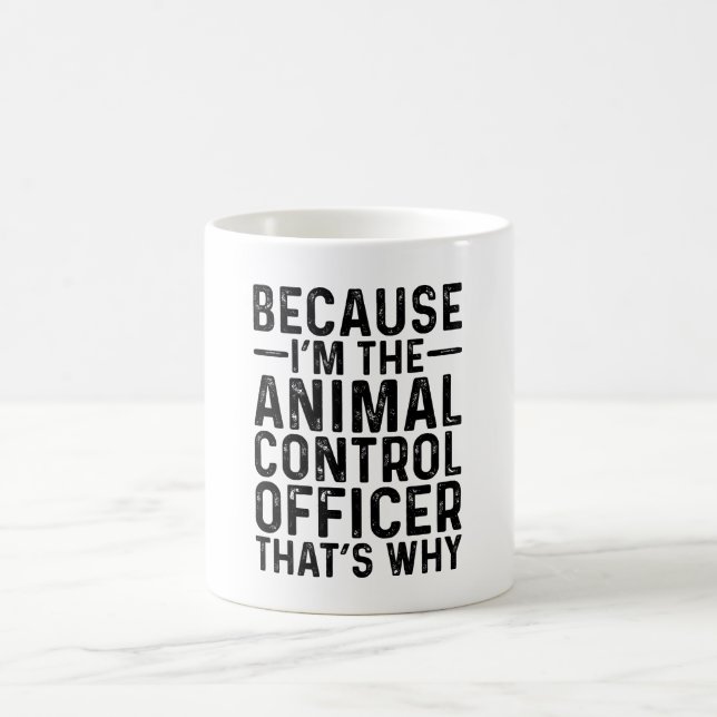 Caneca De Café Porque eu sou o responsável pelo controle dos anim (Centro)