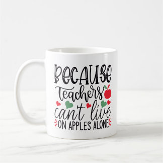 Caneca De Café Porque Professores não podem viver sozinhos em maç