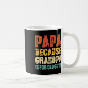 Caneca De Café Porque Vovô É Para Caras Velhos Divertido Vintage