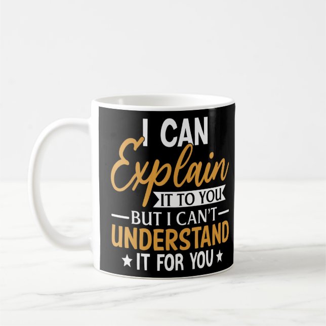 Caneca De Café Posso Explicar-Lhe Que Posso Explicá-Lo 1 (Esquerda)