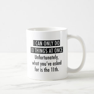 Caneca De Café Posso Fazer 10 Coisas Ao Mesmo Tempo
