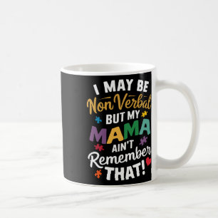 Caneca De Café Posso não ser Verbyl, mas minha mãe não se lembra 