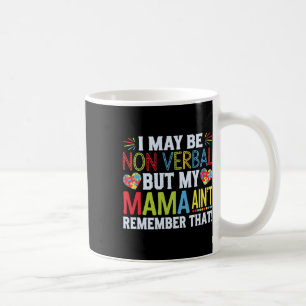 Caneca De Café Posso não ser Verbyl, mas minha mãe não se lembra