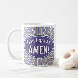 Caneca De Café Posso pegar uma AMEN?