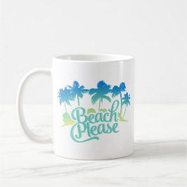 Caneca De Café Praia Por Favor Engraçado Quote Mug