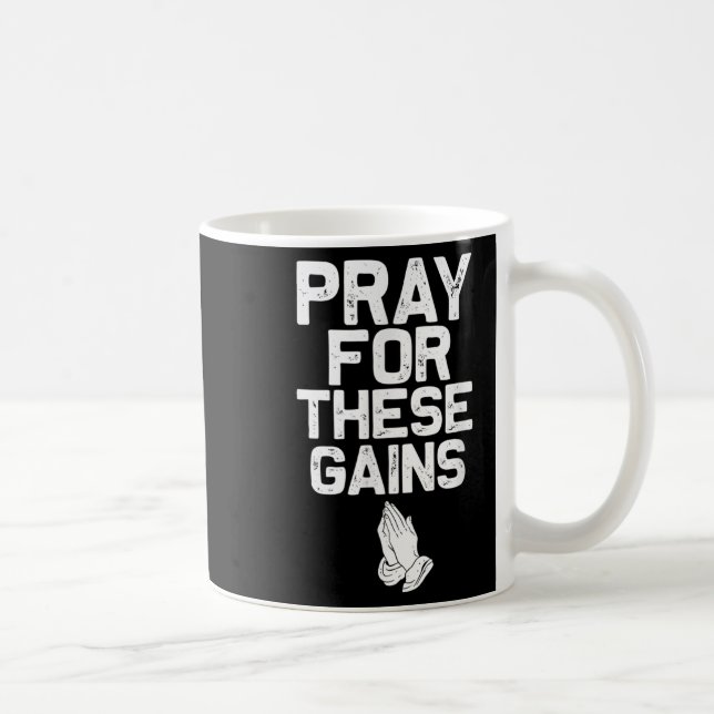 Caneca De Café Pray For These Gains Fitness Gym Motivational  (Direita)