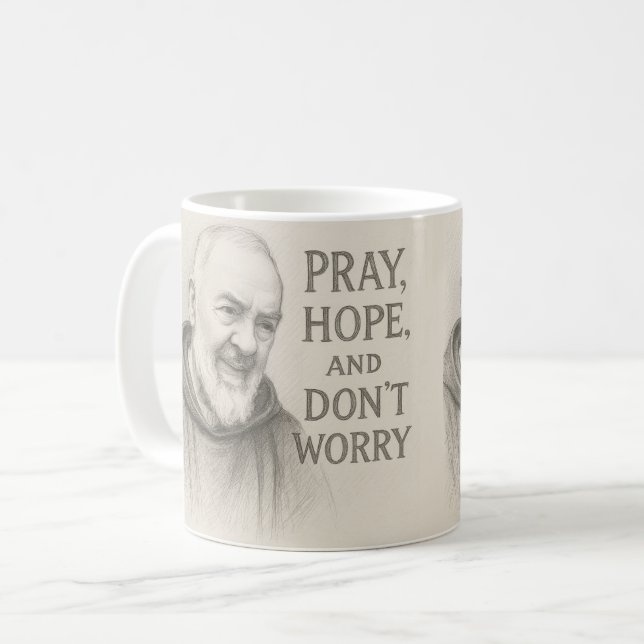Caneca De Café PRAY HOPE DON'T WORRY St. Padre Pio Flowers (Frente Esquerda)