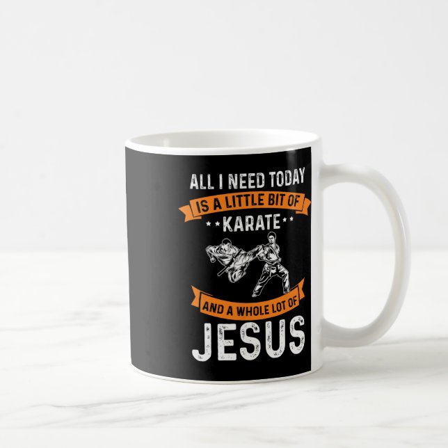 Caneca De Café Precisa de Karate Jesus Cristo Cristão Deus Adora  (Direita)