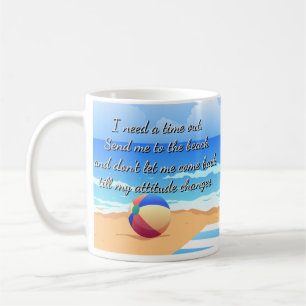 Caneca De Café Preciso de um tempo. Mande-me para a praia