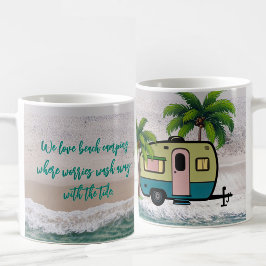 Caneca De Café Preocupações se Esvaem Acampando na Praia