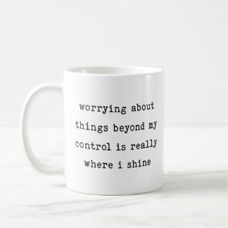 Caneca De Café Preocupar-me Com Coisas Além do Meu Controle é Ond