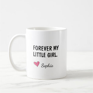 Caneca De Café Presente da Filha Para Sempre Minha Menina