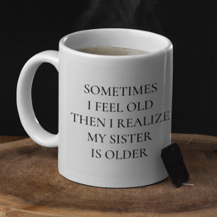 Caneca De Café Presente da Irmã Mais Velha Engraçada
