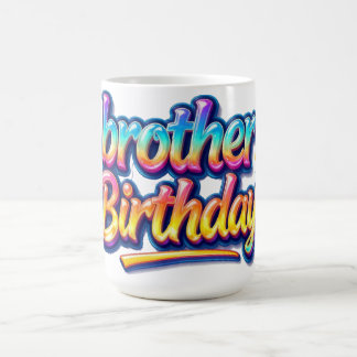 Caneca De Café Presente de Aniversário do Irmão Texto Colorido Ar