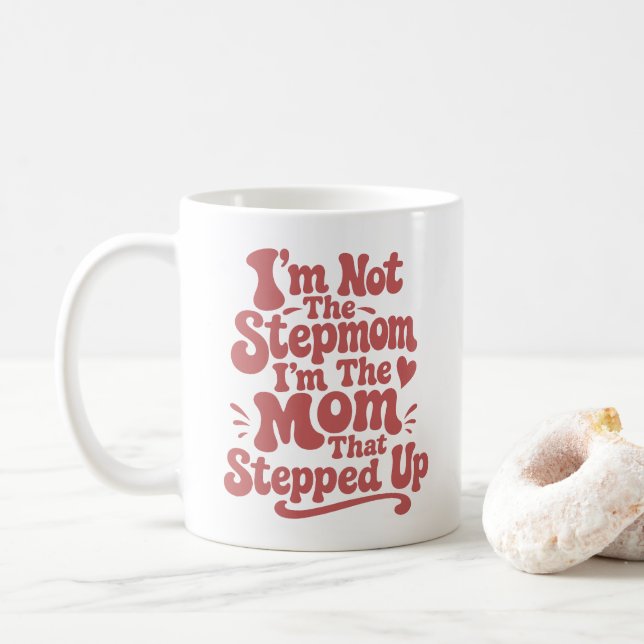 Caneca De Café Presente de Madrasta A Mãe Que Deu Um Passo à Fren (Com Donut)