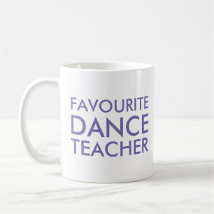 Caneca De Café Presente de professor de dança favorita