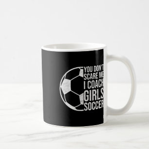 Caneca De Café Presente de Treinadores Você Não Me Assusta Eu Tre