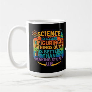 Caneca De Café Presente Divertido de Ciência Porque Descobrir as