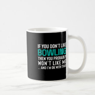 Caneca De Café Presente Engraçado e Sarcástico de Boliche para Ho
