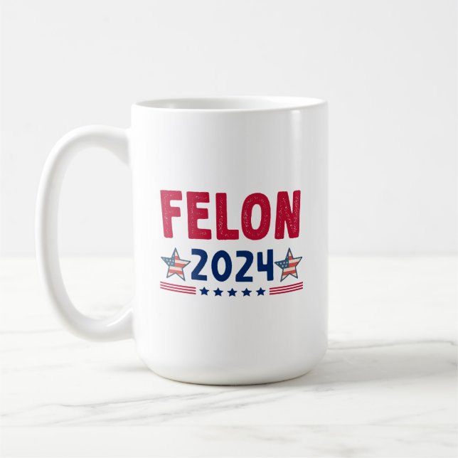 Caneca De Café Presente Felon 2024 | Política Sarcástica dos EUA (Esquerda)