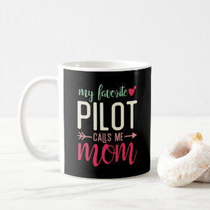 Caneca De Café Presente Mãe de Piloto Meu Piloto Favorito Me Cham