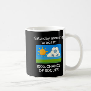 Caneca De Café Previsão da Manhã de Sábado 100 Chance de T S de F